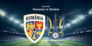 Soi kèo Romania vs Ukraine, 20h00 ngày 17/06 - Euro 2024